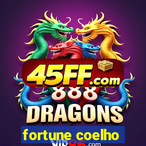 fortune coelho